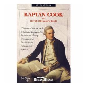 KAPTAN COOK VE BÜYÜK OKYANUS'U KEŞFİ - ROGER MORRISS
