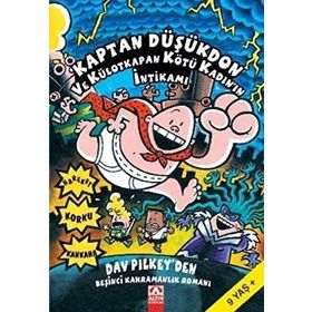 KAPTAN DÜŞÜKDON VE KÜLOTKAPAN KÖTÜ KADIN'IN İNTİKAMI - DAV PILKEY