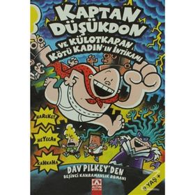 KAPTAN DÜŞÜKDON VE KÜLOTKAPAN KÖTÜ KADIN'IN İNTİKAMI - DAV PILKEY