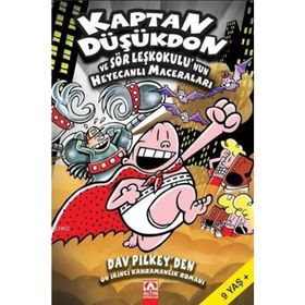 Kaptan Düşükdon ve Sör Leşkokulu'nun Heyecanlı Maceraları - Dav Pilkey