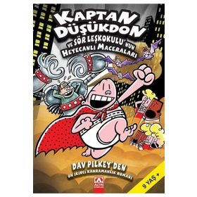 Kaptan Düşükdon ve Sör Leşkokulu'nun Heyecanlı Maceraları - Dav Pilkey