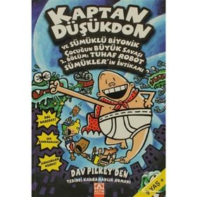 Kaptan Düşükdon ve Sümüklü Biyonik Çocuğun Büyük Savaşı 2. Bölüm: Tuhaf Robot Sümüklerin İntikamı - Dav Pilkey