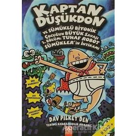 Kaptan Düşükdon ve Sümüklü Biyonik Çocuğun Büyük Savaşı 2. Bölüm: Tuhaf Robot Sümüklerin İntikamı - Dav Pilkey