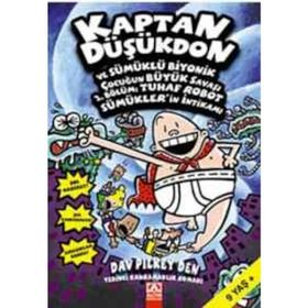 Kaptan Düşükdon ve Sümüklü Biyonik Çocuğun Büyük Savaşı 2. Bölüm: Tuhaf Robot Sümüklerin İntikamı - Dav Pilkey