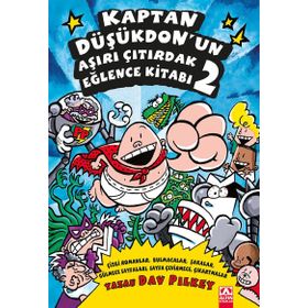 Kaptan Düşükdon'un Aşırı Çıtırdak Eğlence Kitabı 2 - Dav Pilkey