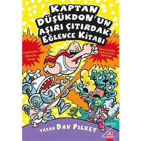 Kaptan Düşükdon'un Aşırı Çıtırdak Eğlence Kitabı 2 - Dav Pilkey