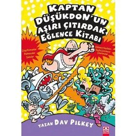Kaptan Düşükdon'un Aşırı Çıtırdak Eğlence Kitabı 2 - Dav Pilkey