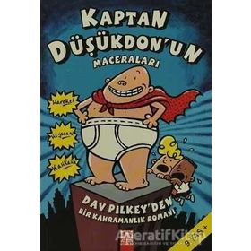 Kaptan Düşükdonun Maceraları Bir Kahramanlık Romanı 1 - Dav Pilkey