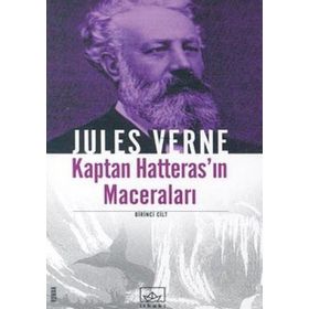 KAPTAN HATTERAS'IN MACERALARI 1 - JULES VERNE