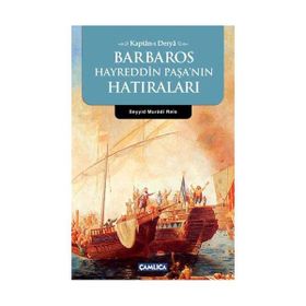 KAPTAN-I DERYA BARBAROS HAYREDDIN PAŞANIN HATIRALARI - SEYYID MURADI REIS