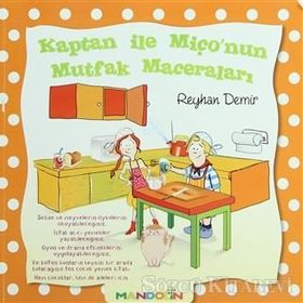 KAPTAN ILE MIÇO'NUN MUTFAK MACERALARI - GENEL