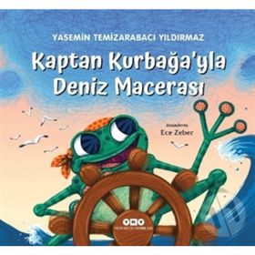 Kaptan Kurbağa’yla Deniz Macerası - Yasemin Temizarabacı Yıldırmaz