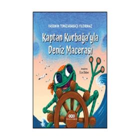 Kaptan Kurbağa’yla Deniz Macerası - Yasemin Temizarabacı Yıldırmaz
