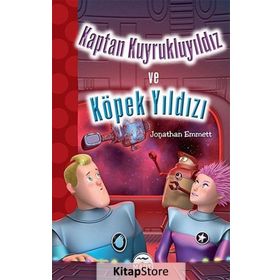 Kaptan Kuyrukluyıldız ve Köpek Yıldızı - Jonathan Emmett Gamze Tuncel