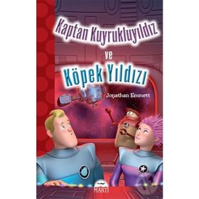 Kaptan Kuyrukluyıldız ve Köpek Yıldızı - Jonathan Emmett Gamze Tuncel