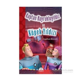 Kaptan Kuyrukluyıldız ve Köpek Yıldızı - Jonathan Emmett Gamze Tuncel