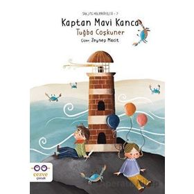 Kaptan Mavi Kanca - Saklı Dünya Hikayeleri - Tuğba Coşkuner