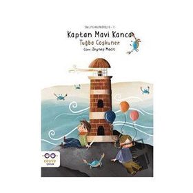 Kaptan Mavi Kanca - Saklı Dünya Hikayeleri - Tuğba Coşkuner