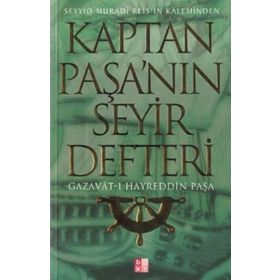 KAPTAN PAŞA'NIN SEYIR DEFTERI - SEYYID MURADI
