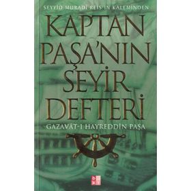 KAPTAN PAŞA'NIN SEYIR DEFTERI - SEYYID MURADI