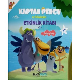 Kaptan Pengu ve Arkadaşları - Etkinlik Kitabı (4+ Yaş) - Hatice Özdemir Tülün