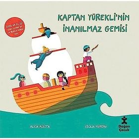 Kaptan Yürekli'nin İnanılmaz Gemisi - Alicia Acosta Cecilia Moreno
