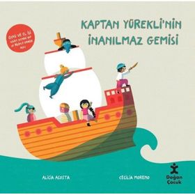 Kaptan Yürekli'nin İnanılmaz Gemisi - Alicia Acosta Cecilia Moreno