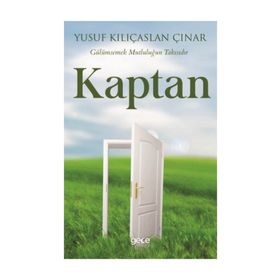 Kaptan - Yusuf Kılıçarslan Çınar