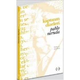 Kaptanın Dizeleri - Pablo Neruda