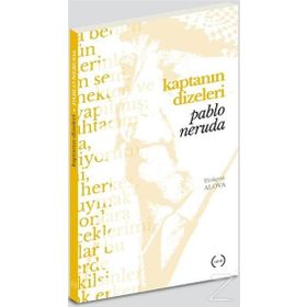 Kaptanın Dizeleri - Pablo Neruda
