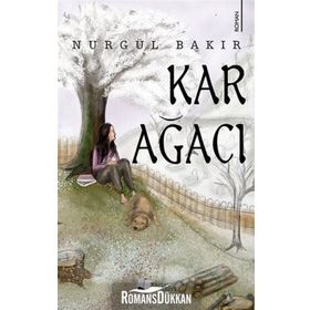 Kar Ağacı - Nurgül Bakır