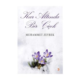 Kar Altında Bir Çiçek - Muhammet Zeyrek
