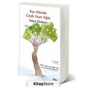 Kar Altında Çiçek Açan Ağaç - Yalçın Ulukaya