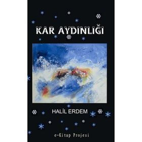 Kar Aydınlığı - Halil Erdem