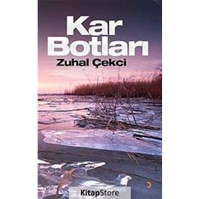KAR BOTLARI - ZUHAL ÇEKCI