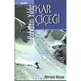 KAR ÇİÇEĞİ - BAHATTIN YILDIZ