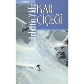 KAR ÇİÇEĞİ - BAHATTIN YILDIZ