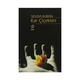 KAR ÇİÇEKLERİ - HAMDULLAH KÖSEOĞLU