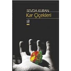 Kar Çiçekleri: Şiir - Sevda Kıran
