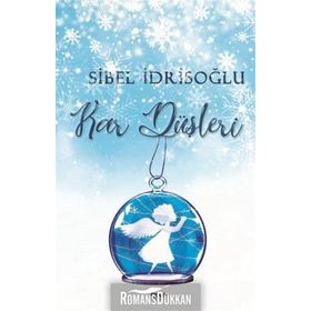 Kar Düşleri - Sibel İdrisoğlu