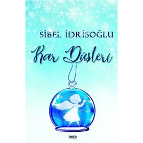 Kar Düşleri - Sibel İdrisoğlu