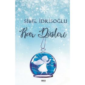 Kar Düşleri - Sibel İdrisoğlu