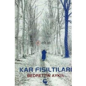 Kar Fısıltıları - Bedrettin Aykın