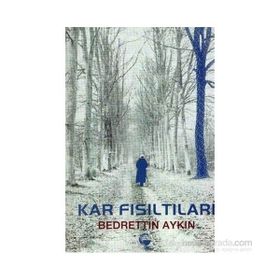 Kar Fısıltıları - Bedrettin Aykın