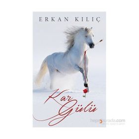 Kar Gülü - Erkan Kılıç