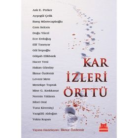 KAR İZLERİ ÖRTTÜ - İLKNUR ÖZDEMİR