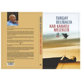 KAR KANATLI MELEKLER - TURGAY DELIBALTA