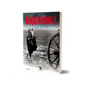 Kar Kırmızı - Emine Azboz