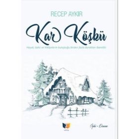 Kar Köşkü - Recep Aykır