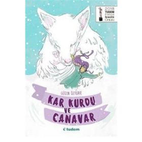Kar Kurdu Ve Canavar - Güzin Öztürk
